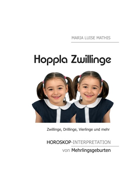 Hoppla Zwillinge - Maria Luise Mathis