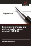 Cover-Bild zum Titel 'Samokonfiguruj¿cy si¿ system wykrywania w¿ama¿ (SCIDS)' von 'Sandip Sonawane'
