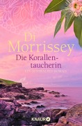 Cover-Bild zum Titel 'Die Korallentaucherin' von 'Di Morrissey'