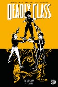 Cover-Bild zum Titel 'Deadly Class 11: Ein Abschied von Herzen - Teil 1' von 'Rick Remender'