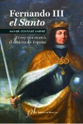 Cover-Bild zum Titel 'Fernando III El Santo' von 'Manuel . . . [et al. González Jiménez'