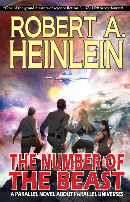 The Number of the Beast: A Parallel Novel About Parallel Universes - Robert A. Heinlein