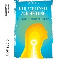 Cover-Bild zum Titel 'Der Schlüssel zur Heilung' von 'Mira Berdan'