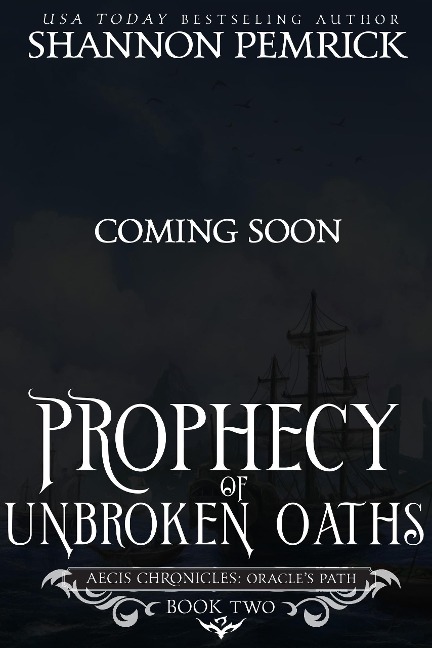 Prophecy of Unbroken Oaths (Oracle's Path, #2) - Shannon Pemrick
