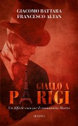 Cover-Bild zum Titel 'Giallo a Parigi. Un difficile caso per il commissario Marten' von 'Francesco Altan, Giacomo Battara'