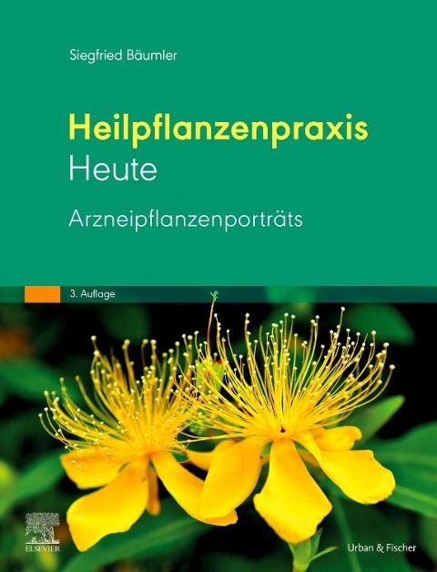 Heilpflanzenpraxis Heute - Arzneipflanzenporträts - Siegfried Bäumler