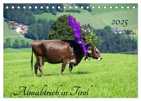 Almabtrieb in Tirol (Tischkalender 2025 DIN A5 quer), CALVENDO Monatskalender - Thilo Seidel