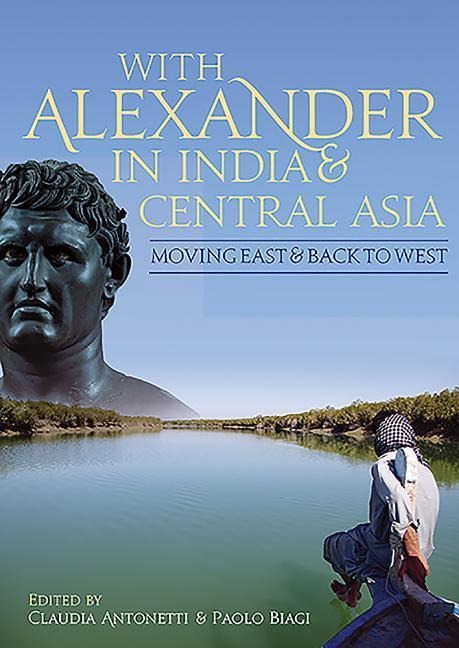 With Alexander in India and Central Asia - 