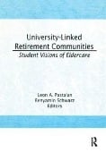 Cover-Bild zum Titel 'University-Linked Retirement Communities' von 'Leon A Pastalan, Benyamin Schwarz'