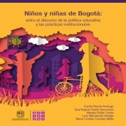Cover-Bild zum Titel 'Niños y niñas de Bogotá' von 'María Cristina Corrales Mejía, Lynn Marulanda Hidalgo, Natalia Pinilla Cortés, Cecilia Rincón Verdugo, Ana Virginia Triviño Roncancio'