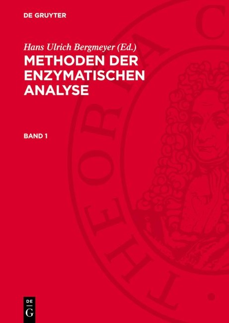 Methoden der enzymatischen Analyse. Band 1 - 