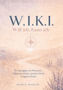 Cover-Bild zum Titel 'W.I.K.I. Will ich, Kann ich' von 'Marcik Mario'