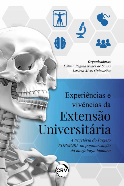 Experiências e vivências da extensão universitária - Fátima Regina Nunes de Sousa, Larissa Alves Guimarães