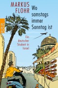 Cover-Bild zum Titel 'Wo samstags immer Sonntag ist' von 'Markus Flohr'