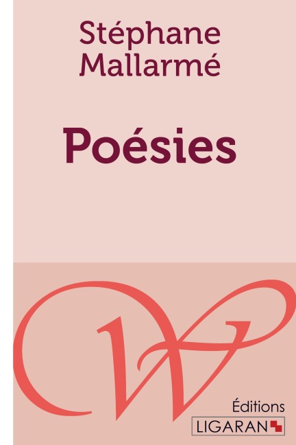 Poésies - Stéphane Mallarmé, Ligaran