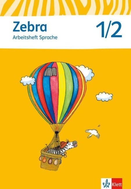 Zebra. Arbeitsheft Sprache 1./2. Schuljahr. Neubearbeitung - 