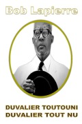 Cover-Bild zum Titel 'Duvalier Toutouni - Duvalier Tout Nu' von 'Bob Lapierre'