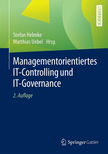 Managementorientiertes IT-Controlling und IT-Governance - 