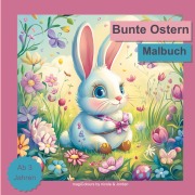 Cover-Bild zum Titel 'Bunte Ostern - Malbuch für Kinder' von 'Nicole Köhler'