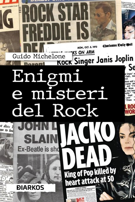 Enigmi e misteri del rock - Guido Michelone