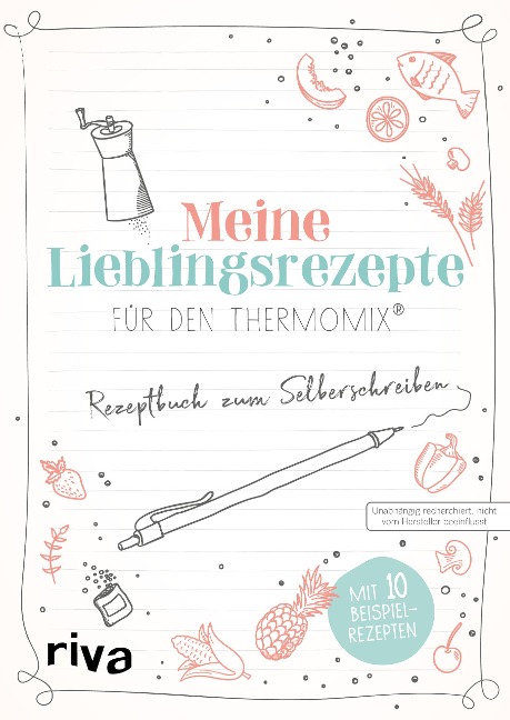 Meine Lieblingsrezepte für den Thermomix® - 