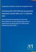 Cover-Bild zum Titel 'Verordnung (EU) 2023/2854 des Europäischen Parlaments und des Rates vom 13. Dezember 2023' von 'Europäisches Parlament und Rat der Europäischen Union'