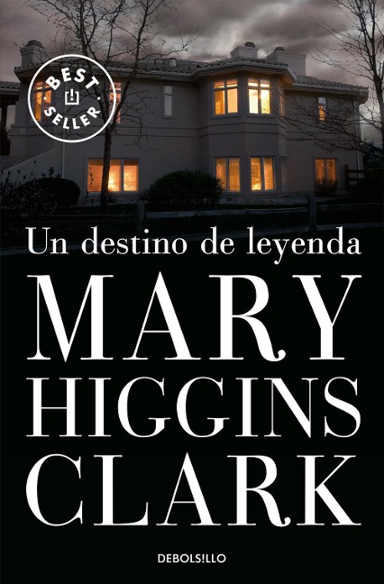 Un destino de leyenda - Mary Higgins Clark