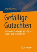 Cover-Bild zum Titel 'Gefällige Gutachten' von 'Jürgen Schwark'