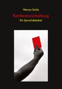 Cover-Bild zum Titel 'Konferenzschaltung' von 'Werner Stolle'