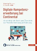 Digitale Kompetenzerweiterung bei Continental - Sebastian Borchers, Andrea Schindler