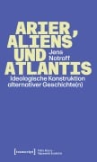 Cover-Bild zum Titel 'Arier, Aliens und Atlantis' von 'Jens Notroff'