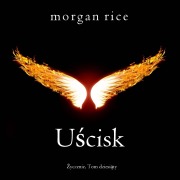 Cover-Bild zum Titel 'U¿cisk (¿yczenie, Tom dziesi¿ty)' von 'Morgan Rice'