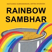 Cover-Bild zum Titel 'Rainbow Sambhar' von 'Antra Khurana, Mathangi Subramanian'