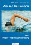 Wege zum Topschwimmer 02 - Kurt Wilke, Ørjan Madsen