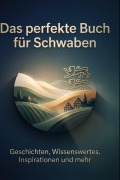 Cover-Bild zum Titel 'Das perfekte Buch für Schwaben' von 'Jonah Klein'