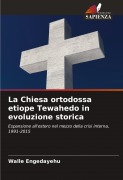Cover-Bild zum Titel 'La Chiesa ortodossa etiope Tewahedo in evoluzione storica' von 'Walle Engedayehu'