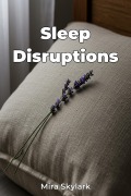Cover-Bild zum Titel 'Sleep Disruptions' von 'Mira Skylark'