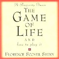 The Game of Life: And How to Play It - Florence Scovel Shinn