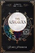 Cover-Bild zum Titel 'The Ashavan (Across The Asha, #1)' von 'James Parrish'