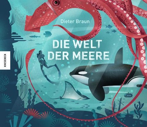 Die Welt der Meere - Dieter Braun