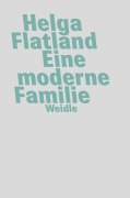 Cover-Bild zum Titel 'Eine moderne Familie' von 'Helga Flatland'