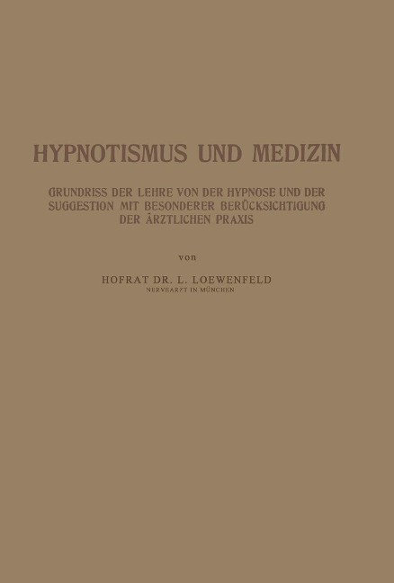 Hypnotismus und Medizin - Na Loewenfeld