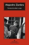 Cover-Bild zum Titel 'Formas de volver a casa' von 'Alejandro Zambra'