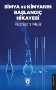 Cover-Bild zum Titel 'Simya ve Kimyanin Baslangic Hikayesi' von 'M. Pattison Muir'
