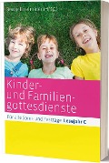 Cover-Bild zum Titel 'Kinder- und Familiengottesdienste für alle Sonn- und Festtage' von ''