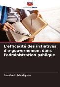 Cover-Bild zum Titel 'L'efficacité des initiatives d'e-gouvernement dans l'administration publique' von 'Lusekelo Mwakyusa'