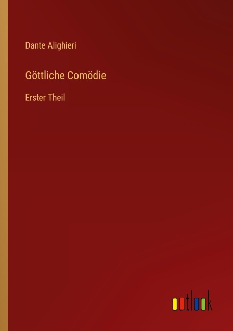 Göttliche Comödie - Dante Alighieri