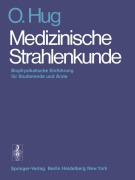 Cover-Bild zum Titel 'Medizinische Strahlenkunde' von 'O. Hug'