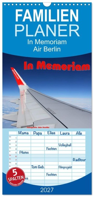 Familienplaner 2027 - In Memoriam Air Berlin mit 5 Spalten (Wandkalender, 21 x 45 cm) CALVENDO - Udo Haafke
