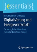 Cover-Bild zum Titel 'Digitalisierung und Energiewirtschaft' von 'Ronald Deckert, André Saß'